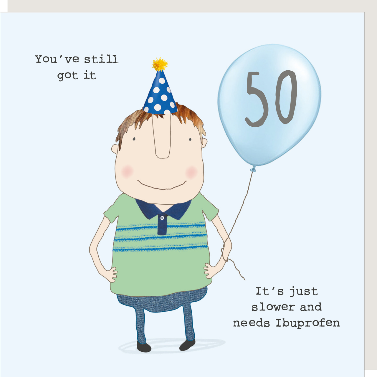 Greeting Card - Boy 50 Ibuprofen
