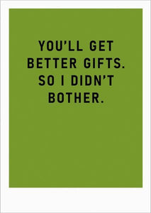 I Didn’t Bother Card