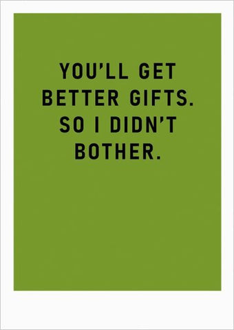 I Didn’t Bother Card