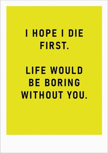 I Hope I Die First Card
